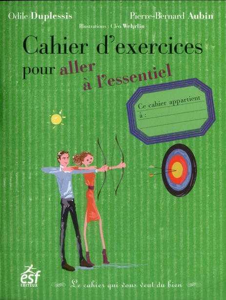 Cahier d'exercices pour aller à l'essentiel
