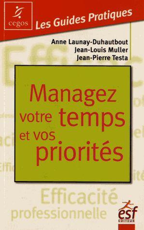 Managez votre temps et vos priorités