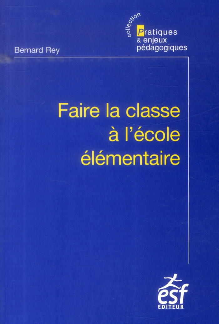 Faire la classe à l'école élémentaire. 9e édition