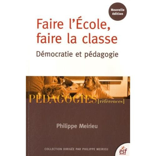 Faire l'école, faire la classe 2015. Démocratie et pédagogie, 4e édition