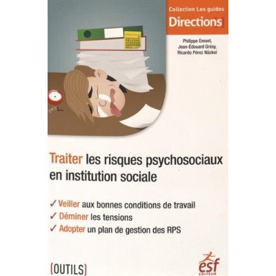 Traiter les risques psychosociaux en institution sociale