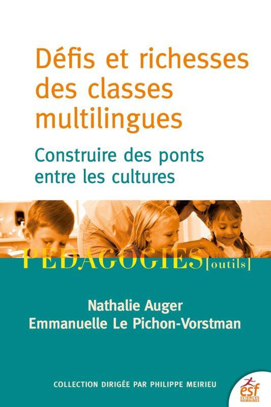 Défis et richesses des classes multilingues. Construire des ponts entre les cultures