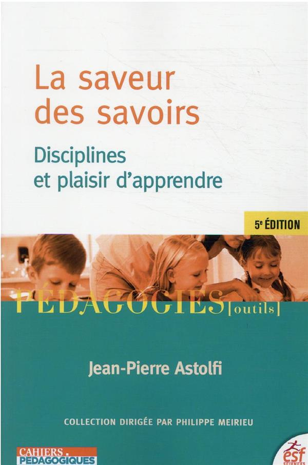 La saveur des savoirs. Disciplines et plaisir d'apprendre, 5e édition
