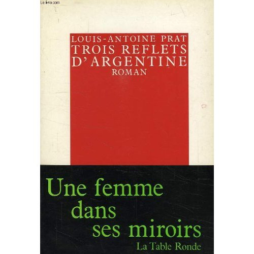 TROIS REFLETS D'ARGENTINE