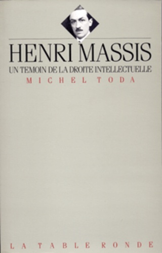 Henri Massis. Un témoin de la droite intellectuelle