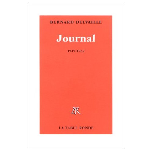 Journal / Bernard Delvaille Tome 1 : Journal