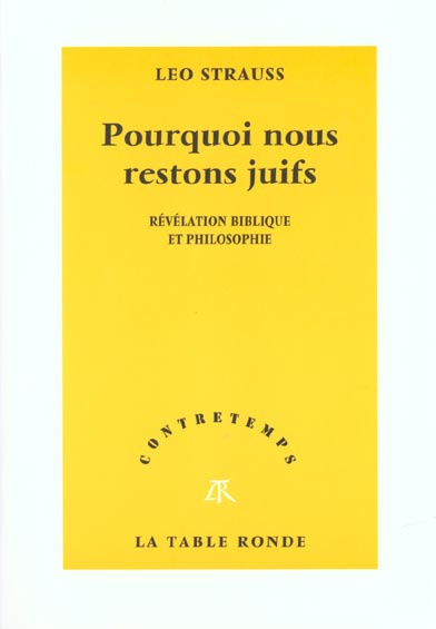 Pourquoi nous restons juifs. Révélation biblique et philosophique
