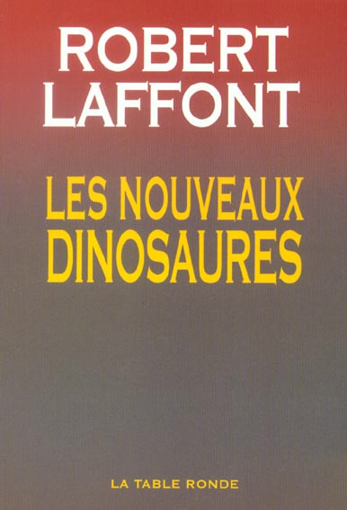 Les nouveaux dinosaures