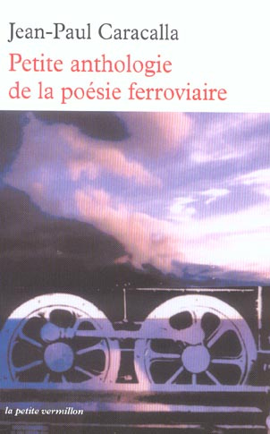 Petite anthologie de la poésie ferroviaire