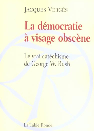 La démocratie à visage obscène