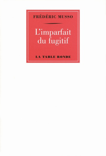 L'imparfait du fugitif