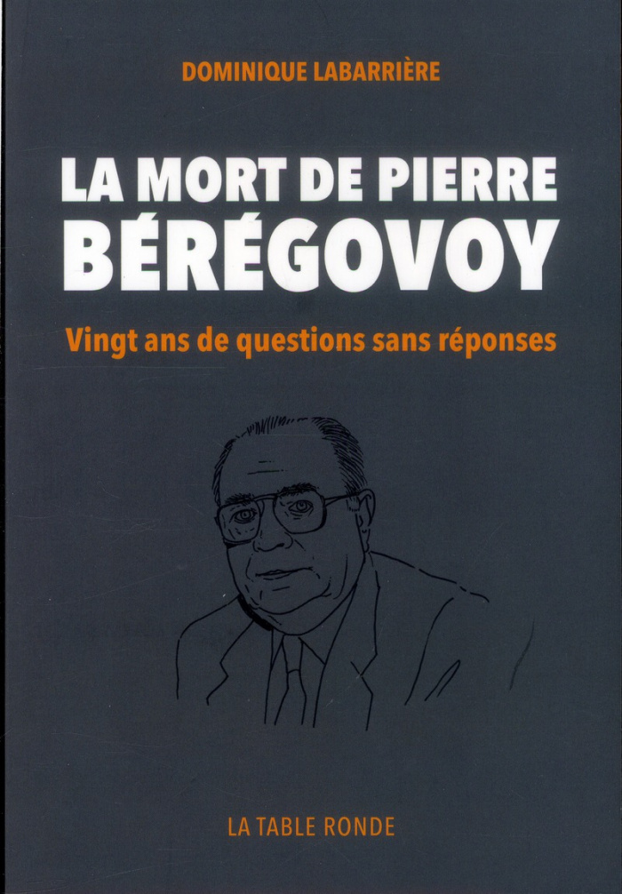 La mort de Pierre Bérégovoy. Vingt ans de questions sans réponses