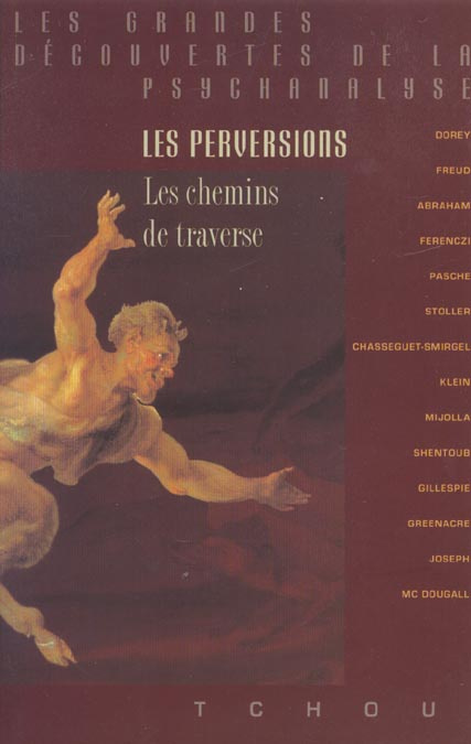 LES PERVERSIONS. Les chemins de traverse