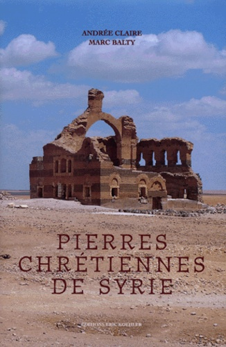 Pierres chrétiennes de Syrie