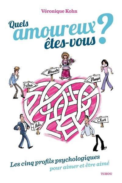 Quel(s) amoureux êtes-vous ? Les cinq profils psychologiques pour aimer et être aimé