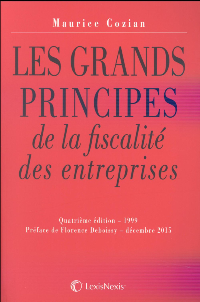 Les grands principes de la fiscalité des entreprises. 4e édition
