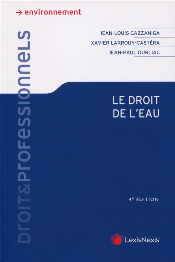 Le droit de l'eau. 4e édition