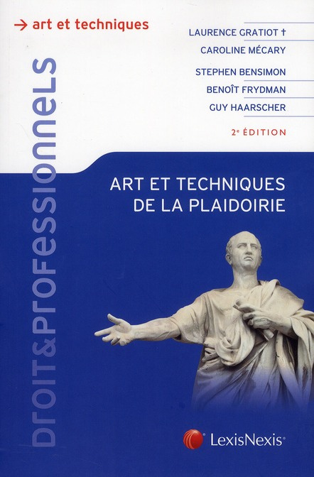 Art et techniques de la plaidoirie. 2e édition