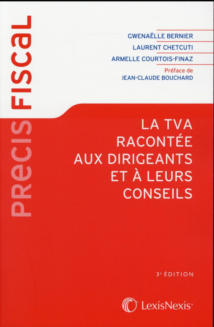 La TVA racontée aux dirigeants et à leurs conseils. 3e édition