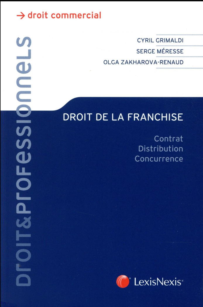 Droit de la franchise. Contrat, distribution, concurrence