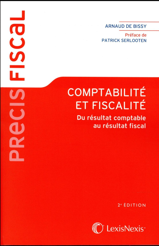 Comptabilité et fiscalité. Du résultat comptable au résultat fiscal, 2e édition
