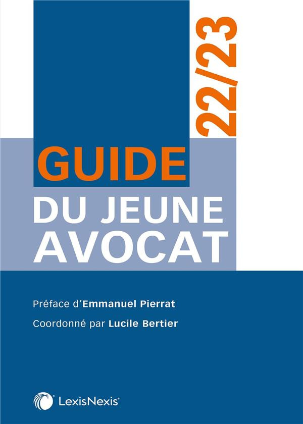 Guide du jeune avocat. Edition 2022-2023