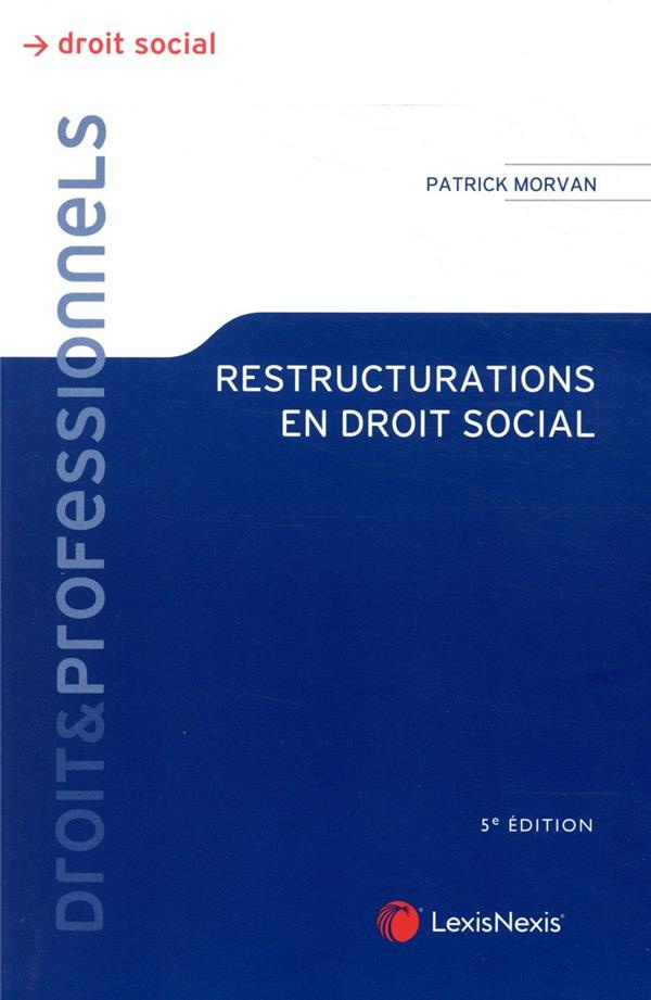 Restructurations en droit social. 5e édition