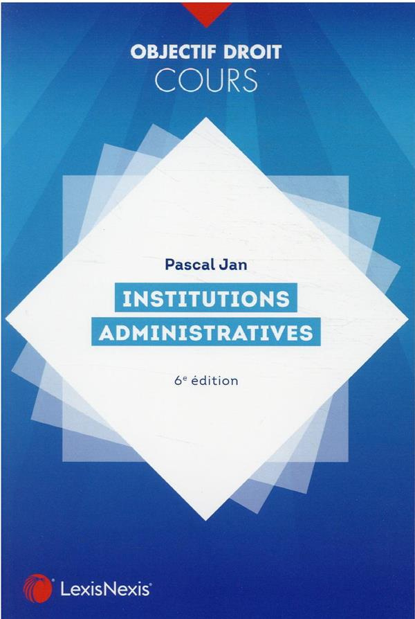 Institutions administratives. 6e édition