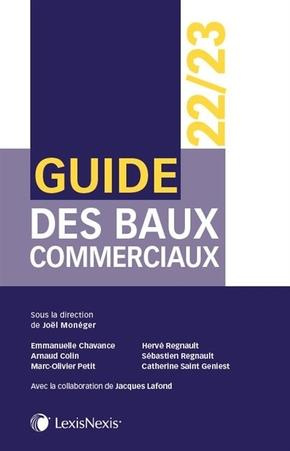 Guide des baux commerciaux. Edition 2022-2023
