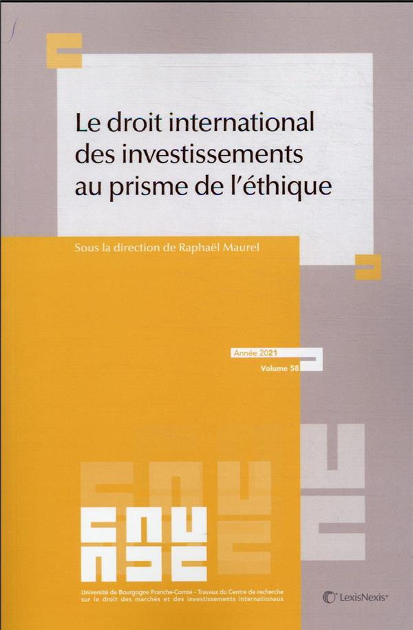 Le droit international des investissements au prisme de l'éthique