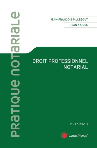 Droit professionnel notarial. 12e édition