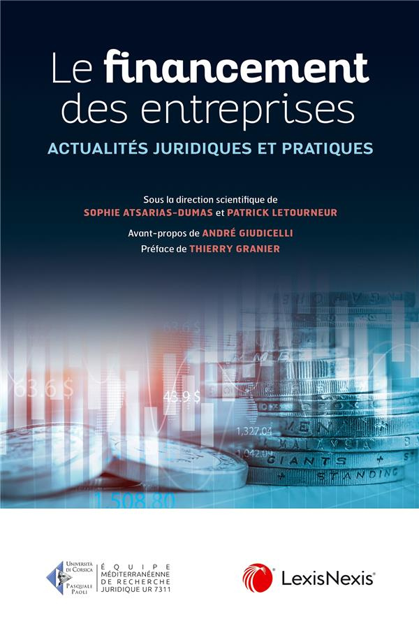 Le financement des entreprises. Actualités juridiques et pratiques