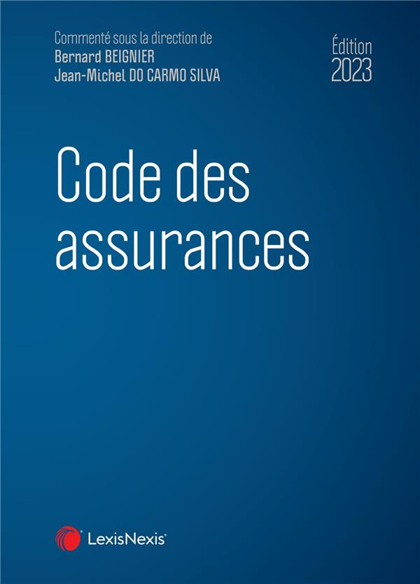 Code des assurances. Edition 2023