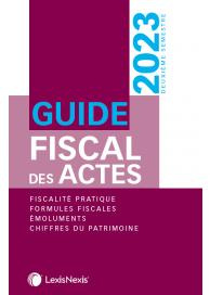 Guide fiscal des actes. Deuxième semestre 2023