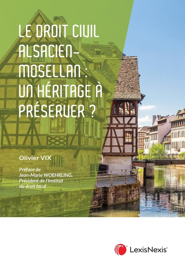 Le droit civil alsacien-mosellan : un héritage juridique à préserver ?