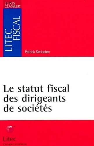 Le statut fiscal des dirigeants de sociétés