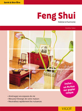 Feng Shui. Habitat et harmonie