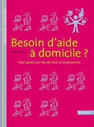 Besoin d'aide à domicile ? Tout savoir sur les services à la personne