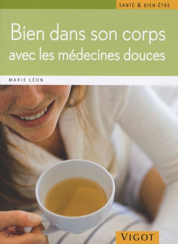 Bien dans son corps avec les medecines douces