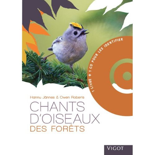 Chants d'oiseaux des forêts. Avec 1 CD audio