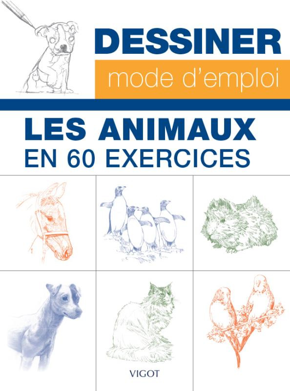 Les animaux en 60 exercices