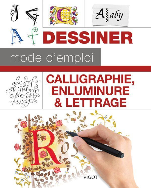 Calligraphie, enluminure & lettrage