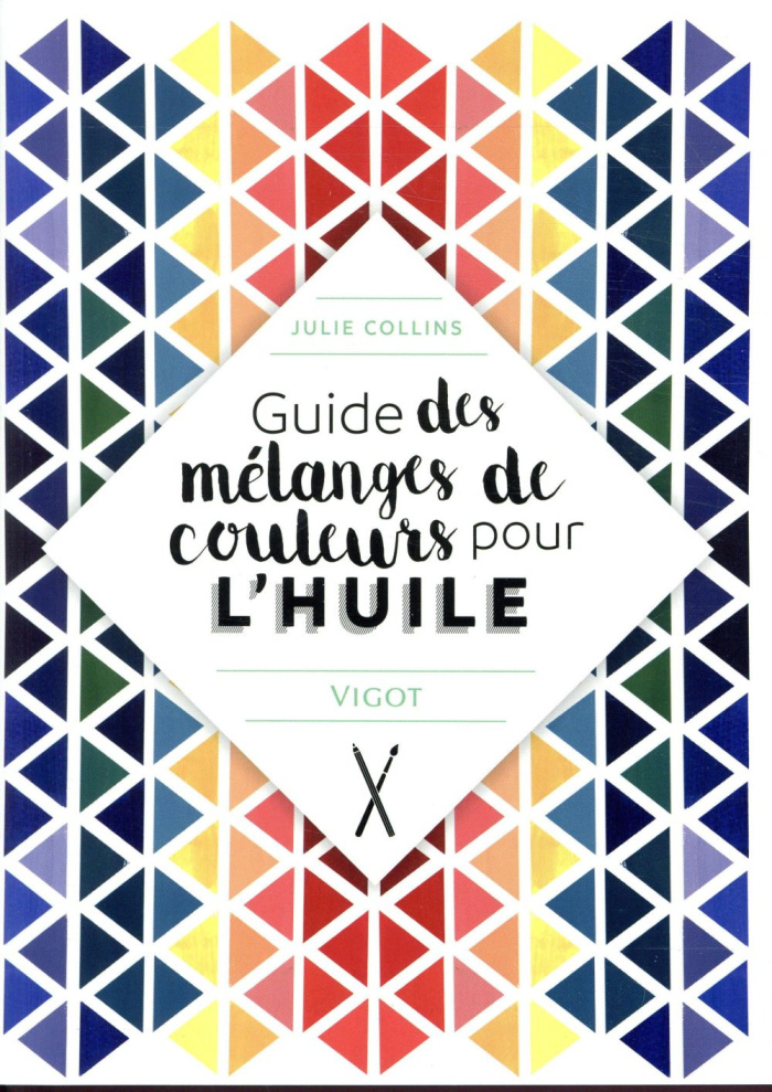 Guide des mélanges de couleurs pour l'huile