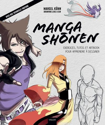Manga shonen. Exercices, tutos et artbook pour apprendre à dessiner