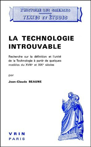 LA TECHNOLOGIE INTROUVABLE RECHERCHE SUR LA DEFINITION ET L'UNITE DE LA TECHNOLOGIE