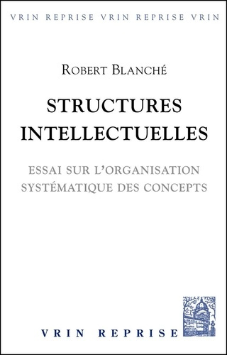 STRUCTURES INTELLECTUELLES ESSAI SUR L ORGANISATION DES CONCEPTS