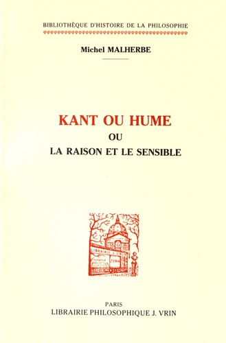 Kant ou Hume ou la raison et le sensible