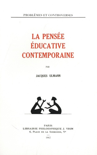 LA PENSEE EDUCATIVE CONTEMPORAINE