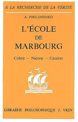 L'ECOLE DE MARBOURG COHEN NATORP CASSIRER