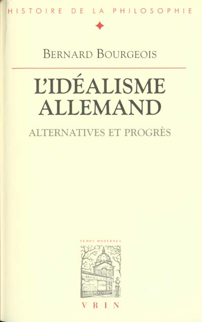 L'idéalisme allemand. Alternatives et progrès